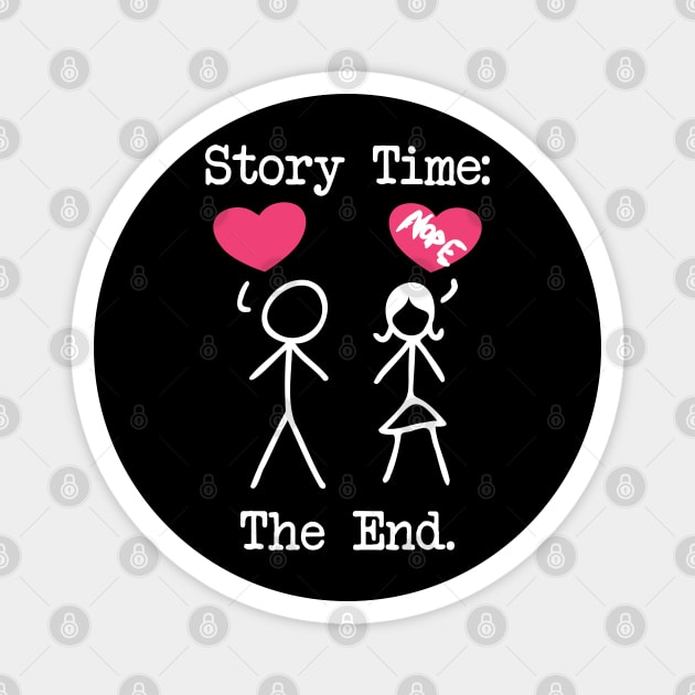 Funny Sad Story of Rejected Guy That is in Friend Zone Magnet by belownormal